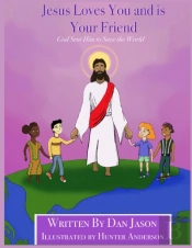 Jesus Loves You And Is Your Friend