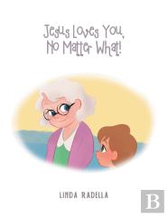 Jesus Loves You, No Matter What