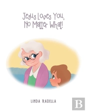 Jesus Loves You, No Matter What