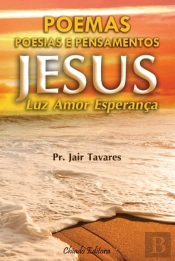 Jesus: Luz, Amor e Esperança