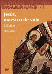 Jesús, Maestro De Vida. Ciclo A.