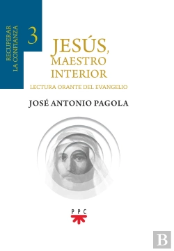 Bertrand.pt - Jesús, Maestro Interior 3.Recuperar La Confianza