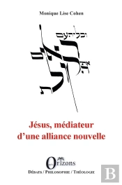 Jesus, Mediateur D'Une Alliance Nouvelle