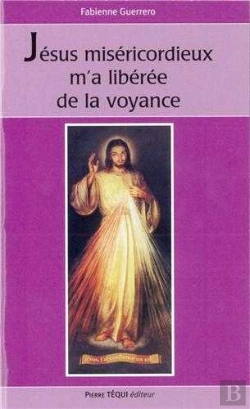 Bertrand.pt - Jésus Miséricordieux M'A Libérée De La Voyance