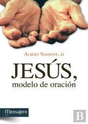 Jesús, Modelo De Oración
