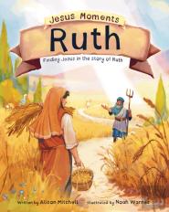 Jesus Moments: Ruth