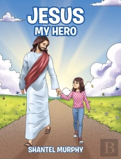 Jesus My Hero