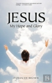 Jesus My Hope And Glory