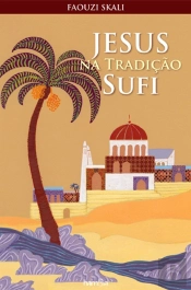 Jesus na Tradição Sufi