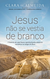 Jesus Não Se Vestia de Branco