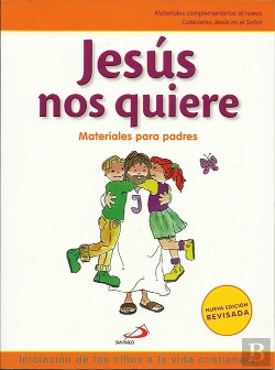 Bertrand.pt - Jesús Nos Quiere. Iniciación De Los Niños A La Vida Cristiana, 1. Materiales Para Padres