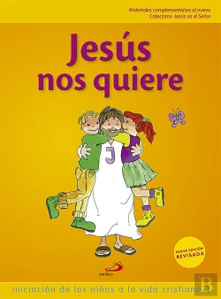 Bertrand.pt - Jesús Nos Quiere (Libro Del Niño) Iniciación De Los Niños A La Vida Cristiana 1