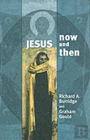 Jesus Now And Then