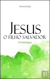 Jesus, o Filho Salvador 
