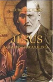 Jesus o Grande Psicanalista
