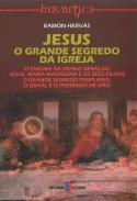 Jesus - O Grande Segredo da Igreja