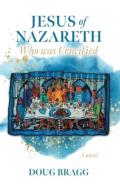 Jesus Of Nazareth, Who Was Crucified