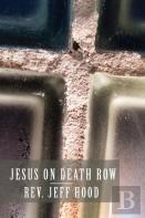 Jesus On Death Row