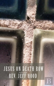 Jesus On Death Row