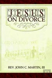 Jesus On Divorce