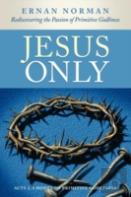 Jesus Only