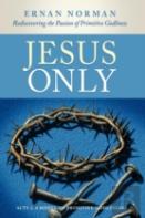 Jesus Only