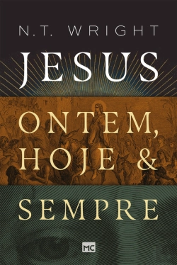Bertrand.pt - Jesus: Ontem, Hoje E Sempre