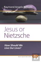 Jesus Or Nietzsche