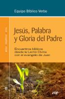 Jesús, Palabra Y Gloria Del Padre