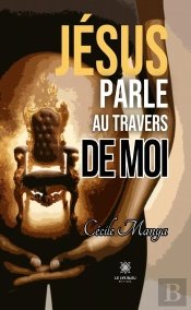 Jesus Parle Au Travers De Moi