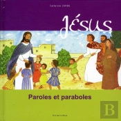 Jésus ; Paroles Et Paraboles