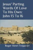 Jesus' Parting Words Of Love To His Own