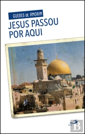 Jesus Passou por Aqui