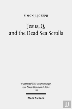 Bertrand.pt - Jesus, Q, And The Dead Sea Scrolls