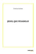 Jesus, que Pesadelo!