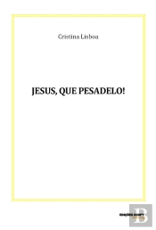 Jesus, que Pesadelo!