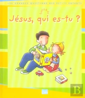 Jesus, Qui Es-Tu?