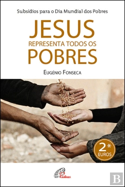 Bertrand.pt - Jesus Representa Todos os Pobres