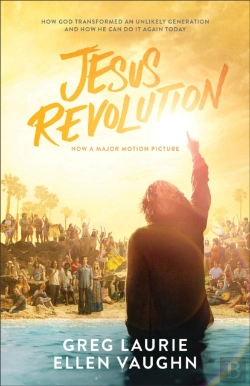 Bertrand.pt - Jesus Revolution Â€“ How God Transformed An Unlikely Generation And How He Can Do It Again Today