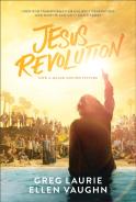 Jesus Revolution Â€“ How God Transformed An Unlikely Generation And How He Can Do It Again Today