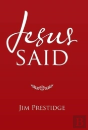 Jesus Said