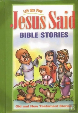 Bertrand.pt - Jesus Said Lift The Flap Bible Stories