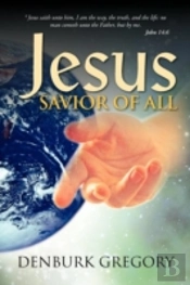 Jesus, Savior Of All