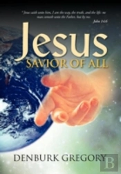 Jesus, Savior Of All