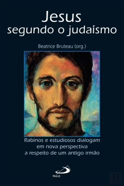 Bertrand.pt - Jesus Segundo O Judaísmo