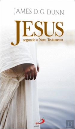 Bertrand.pt - Jesus Segundo o Novo Testamento