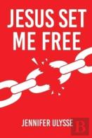 Jesus Set Me Free