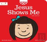 Jesus Shows Me