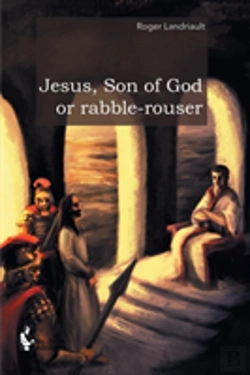 Bertrand.pt - Jesus, Son Of God Or Rabble-Rouser