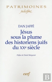 Jésus Sous La Plume Des Historiens Juifs Du Xx Siècle